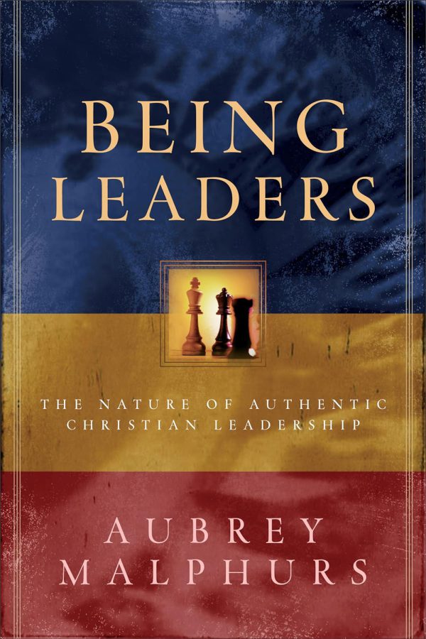 Being Leaders - by Aubrey Malphurs (Paperback)